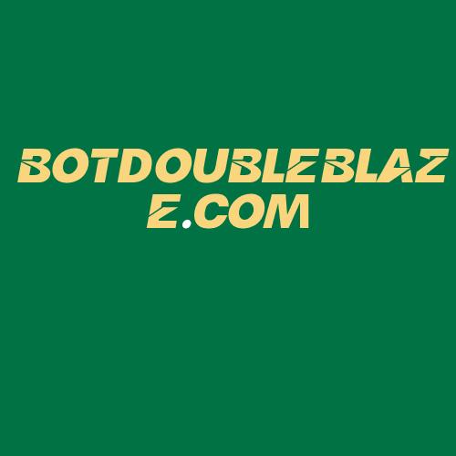 Logo da BOTDOUBLEBLAZE